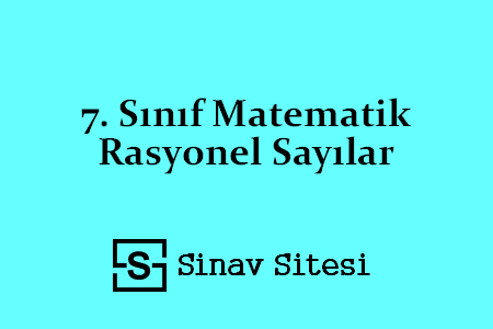 7. Sınıf Matematik Rasyonel Sayılar